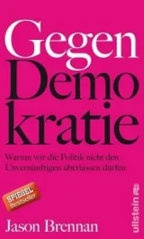  978-3-550-08156-9;Brennan-Gegen Demokratie.jpg - Bild