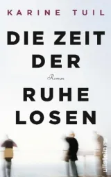  978-3-550-08175-0;Tuil-Zeit-der-Ruhelosen.jpg - Bild