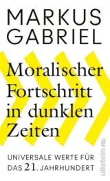  978-3-550-08194-1;Moralischer Fortschritt in dunklen Zeiten.jpg - Bild