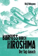  978-3-551-77502-3;Nakazawa-BarfußDurchHiroshimaBd.2.jpg - Bild