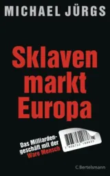 978-3-570-10187-2;Jürgs-Sklavenmarkt Europa.jpg - Bild