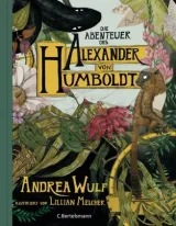  978-3-570-10350-0;Wulf-Die Abenteuer des Alexander von Humbold.jpg - Bild