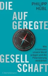  978-3-570-10362-3;Hübel-Die aufgeregte Gesellschaft.jpg - Bild