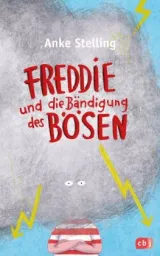  978-3-570-17729-7;Stelling-Freddie und die Bändigung des Bösen.jpg - Bild