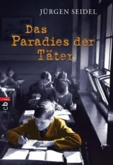  978-3-570-40254-2;Seidel-Das Paradies der Täter.jpg - Bild
