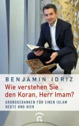  978-3-579-07449-8;Idriz-Wie verstehen Sie den Koran, Herr Imam.jpg - Bild