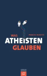 978-3-579-08503-6;Wuketits-Was Atheisten glauben.jpg - Bild