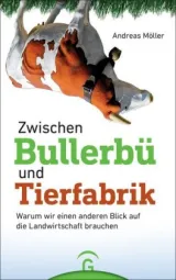 978-3-579-08724-5;Möller-Zwischen Bullerbü und Tierfabrik.jpg - Bild