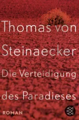  978-3-596-03047-7;Steinaecker-Die Verteidigung des Paradieses.jpg - Bild