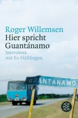 978-3-596-17458-4;Willemsen-HierSprichtGuantánamo.jpg - Bild