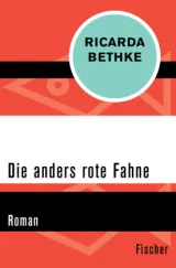  978-3-596-32016-5;Bethke-DieAndersRoteFahne.jpg - Bild