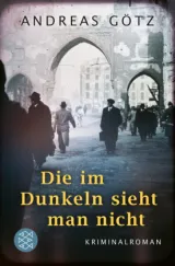978-3-596-70524-5;Götz-DieImDunkelnSiehtManNicht.jpg - Bild