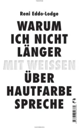  978-3-608-50458-3;Eddo-Lodge-Warum ich mit Weißen.jpg - Bild