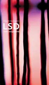  978-3-608-94618-5;Hofmann-LSD-MeinSorgenkind.jpg - Bild
