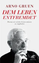  978-3-608-94746-5;Gruen-DemLebenEntfremdet.jpg - Bild