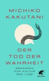  978-3-608-96403-5;Kakutani-DerTodDerWahrheit.jpg - Bild