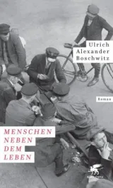  978-3-608-96409-7;Boschwitz-Menschen neben dem Leben.jpg - Bild