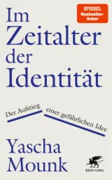  978-3-608-98699-0;Mounk-ImZeitalterDerIdentität.jpg - Bild