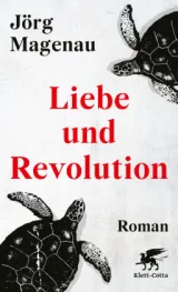  978-3-608-98748-5;Magenau-Liebe und Revolution.jpg - Bild
