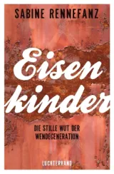 978-3-630-87405-0;Rennefanz-Eisenkinder.jpg - Bild