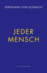  978-3-630-87671-9;Schirach-JederMensch.jpg - Bild