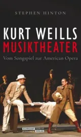  978-3-633-54325-0;Hinton-KurtWeillsMusiktheater.jpg - Bild