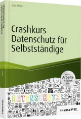  978-3-648-13282-1;Müller-Crashkurs Datenschutz für Selbstständige.jpg - Bild