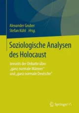  978-3-658-06894-3;Gruber_Kühl-Soziologische Anaylsen des Holocaust.jpg - Bild