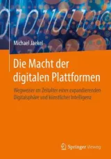  978-3-658-19177-1;Jaekel-Die Macht der digitalen Plattformen.jpg - Bild