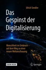  978-3-658-21896-6;Sendler-Das Gespinst der Digitalisierung.jpg - Bild