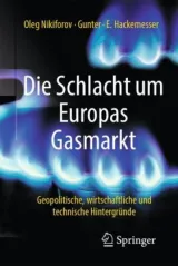  978-3-658-22154-6;Nikiforov_Hackemesser-Die Schlacht um Europas Gasmarkt.jpg - Bild