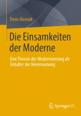 978-3-658-35810-5;Newiak-DieEinsamkeitenDerModerne.jpg - Bild