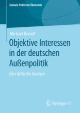  978-3-658-40086-6;Berndt-ObjektiveInteressenInDerDeutschenAußenpolitik.jpg - Bild