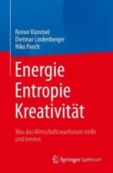  978-3-662-57857-5;Kümmel_Lindenberger-Paech-Energie Entropie Kreativität.jpg - Bild