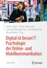  978-3-662-66607-4;Digital ist besser. Psycologie der Online- und Mobilfunkkomunikation.jpg - Bild