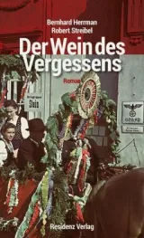  978-3-7017-1696-8;Streibel_Herrmann-Wein des Vergessens.jpg - Bild