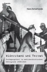 978-3-7076-0622-5;Schafranek-Widerstand und Verrat.jpg - Bild