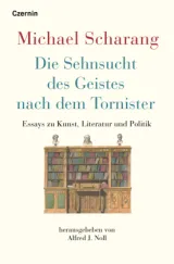  978-3-7076-0813-7;Scharang-DieSehnuschtDesGeistesNachDemTornister.jpg - Bild
