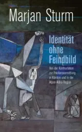  978-3-7084-0693-0;Sturm-IdentitätOhneFeindbild.jpg - Bild