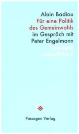  978-3-7092-0247-0;Badiou-Für eine Politik des Gemeinwohls.jpg - Bild