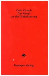 978-3-7092-0301-9;Crouch-Der Kampf um die Globalisierung.jpg - Bild