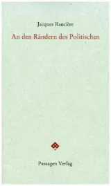  978-3-7092-0357-6;Rancière-An den Rändern des Politischen.jpg - Bild