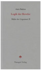  978-3-7092-0389-7;Badiou-LogikDerRevolte.jpg - Bild