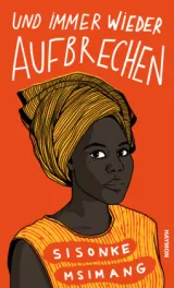  978-3-7099-8140-5;Msimang-UndImmerWiederAufbrechen.jpg - Bild