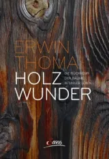  978-3-7104-0105-3;Thoma-Holzwunder.jpg - Bild