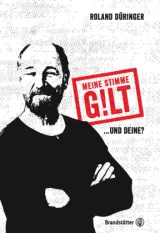  978-3-7106-0095-1;Düringer-Meine Stimme gilt.jpg - Bild