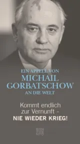 978-3-7109-0016-7;Gorbatschow-Kommt endlich zur Vernunft.jpg - Bild