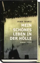  978-3-7117-2008-5;Ivanji-Mein schönes Leben in der Hölle.jpg - Bild