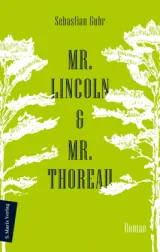  978-3-7374-1173-8;Guhr-Mr. Lincoln & Mr. Thoreau.jpg - Bild