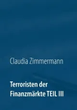  978-3-7448-2971-7;Zimmermann-TerroristenDerWeltweitenFinanzmärkte3.jpg - Bild
